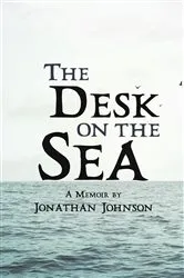 Book cover of The Desk on the Sea by Jonathan Johnson
