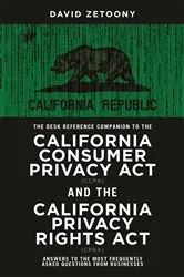 Book cover of The Desk Reference Companion to the California Consumer Privacy Act (CCPA) and the California Privacy Rights Act (CPRA) by Unknown
