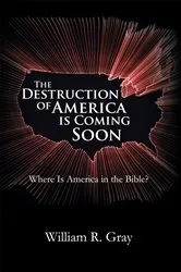 Book cover of The Destruction of America Is Coming Soon by Unknown