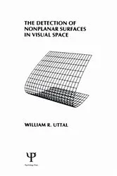 Book cover of The Detection of Nonplanar Surfaces in Visual Space by W. R. Uttal