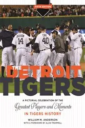 Book cover of The Detroit Tigers by William M. Anderson