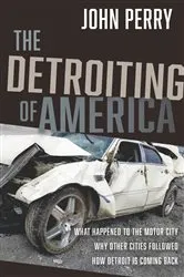 Book cover of The Detroiting of America by John Perry