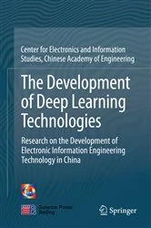 Book cover of The Development of Deep Learning Technologies by Chinese Academy of Engineering