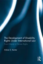 Book cover of The Development of Disability Rights Under International Law by Unknown