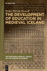 Book cover of The Development of Education in Medieval Iceland by Ryder Patzuk-Russell