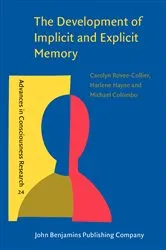 Book cover of The Development of Implicit and Explicit Memory by Carolyn Rovee-Collier