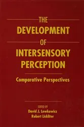 Book cover of The Development of Intersensory Perception by David J. Lewkowicz