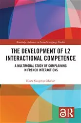 Book cover of The Development of L2 Interactional Competence by Klara Skogmyr Marian