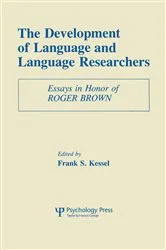 Book cover of The Development of Language and Language Researchers by Frank S. Kessel
