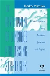 Book cover of The Development of Language Processing Strategies by Unknown