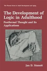 Book cover of The Development of Logic in Adulthood by Jan D. Sinnott