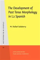 Book cover of The Development of Past Tense Morphology in L2 Spanish by Unknown