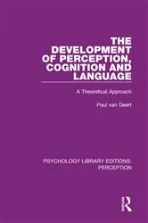 Book cover of The Development of Perception, Cognition and Language by Unknown