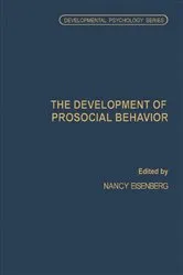 Book cover of The Development of Prosocial Behavior by Nancy Eisenberg