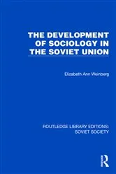 Book cover of The Development of Sociology in the Soviet Union by Elizabeth Ann Weinberg