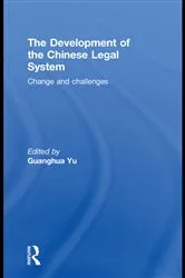 Book cover of The Development of the Chinese Legal System by Guanghua Yu