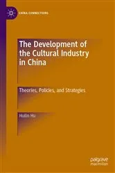 Book cover of The Development of the Cultural Industry in China by Huilin Hu