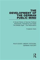 Book cover of The Development of the German Public Mind by Frederick Hertz