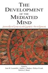 Book cover of The Development of the Mediated Mind by Joan M. Lucariello
