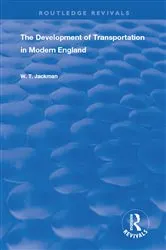 Book cover of The Development of Transportation in Modern England (2nd ed.) by William T. Jackman