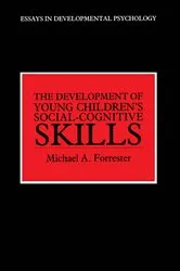 Book cover of The Development of Young Children's Social-Cognitive Skills by Michael A. Forrester
