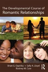 Book cover of The Developmental Course of Romantic Relationships by Brian G. Ogolsky