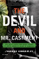 Book cover of The Devil and Mr. Casement by Jordan Goodman