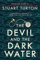 Book cover of The Devil and the Dark Water by Stuart Turton