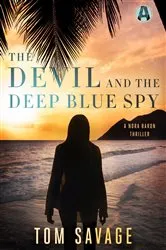 Book cover of The Devil and the Deep Blue Spy by Tom Savage