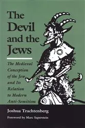 Book cover of The Devil and the Jews by Joshua Trachtenberg