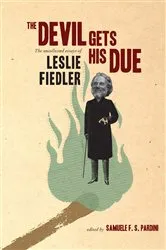 Book cover of The Devil Gets His Due by Leslie Fiedler