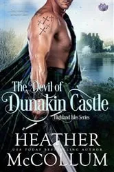 Book cover of The Devil of Dunakin Castle by Heather McCollum