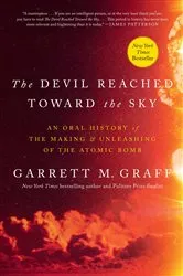 Book cover of The Devil Reached Toward the Sky by Garrett M. Graff