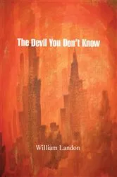 Book cover of The Devil You Donýt Know by William Landon