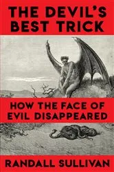 Book cover of The Devil's Best Trick by Randall Sullivan