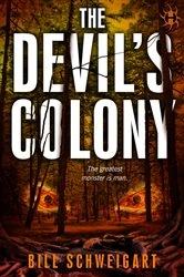 Book cover of The Devil's Colony by Bill Schweigart