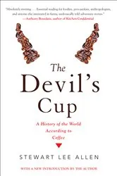 Book cover of The Devil's Cup: A History of the World According to Coffee by Stewart Lee Allen