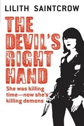 Book cover of The Devil's Right Hand by Lilith Saintcrow
