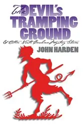 Book cover of The Devil's Tramping Ground and Other North Carolina Mystery Stories by Harden, John W., Sr.