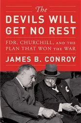 Book cover of The Devils Will Get No Rest by James B. Conroy