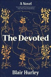 Book cover of The Devoted by Blair Hurley