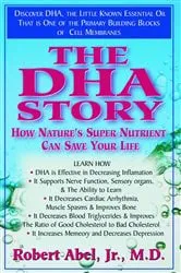 Book cover of The DHA Story by Robert Abel