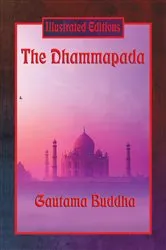 Book cover of The Dhammapada (Illustrated Edition) by Gautama Buddha
