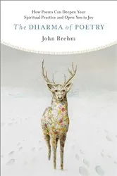 Book cover of The Dharma of Poetry by John Brehm