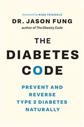 Book cover of The Diabetes Code by Dr. Jason Fung