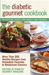 Book cover of The Diabetic Gourmet Cookbook by Unknown