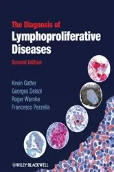 Book cover of The Diagnosis of Lymphoproliferative Diseases (2nd ed.) by Kevin Gatter