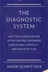 Book cover of The Diagnostic System by Jason Schnittker