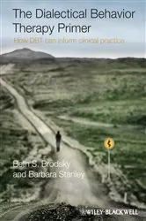 Book cover of The Dialectical Behavior Therapy Primer by Beth S. Brodsky
