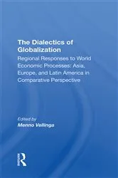 Book cover of The Dialectics Of Globalization by Menno Vellinga